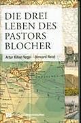 Die drei Leben des Pastors Blocher