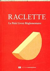 Livre de poche Raclette : le petit livre réglementaire de 