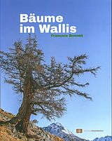 Broché Bäume im Wallis de François Bonnet