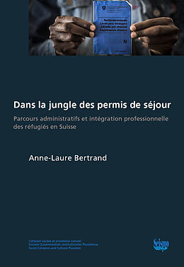 Kartonierter Einband Dans la jungle des permis de séjour von Anne-Laure Bertrand