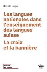 Kartonierter Einband Les langues nationales dans lenseignement des langues suisse von Daniel Elmiger
