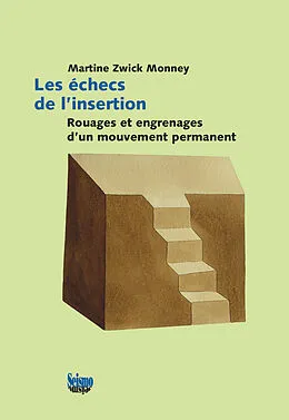 E-Book (pdf) Les échecs de l'insertion von Martine Zwick Monney