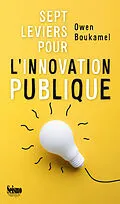 E-Book (epub) Sept leviers pour l'innovation publique von Owen Boukamel