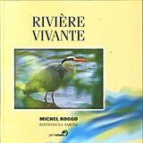 Livre Relié Rivière vivante de Michel Roggo