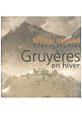 Broché Gruyères en hiver de Marcel Imsand