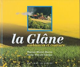 Livre Relié La Glâne de Michel; Chobaz, Vincent Martin