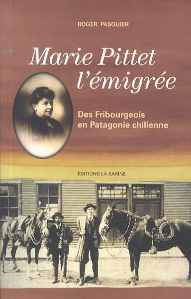 Marie Pittet l'émigrée
