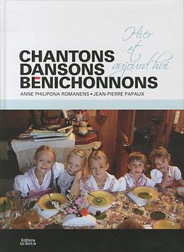 Livre Relié Chantons, dansons, bénichonnons de Anne; Papaux, Jean-Pierre Philipona Romanens