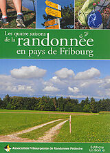 Broschiert Les quatre saisons de la randonnée en pays de Fribourg von 