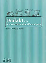 Broschiert Dialäkt... : à la rencontre des Alémaniques von Ursula Pinheiro-Weber