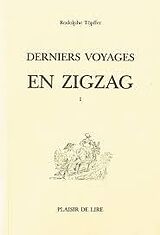 Broché Derniers voyages en zigzag de Rodolphe Töpffer