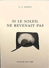 Broschiert Si le soleil ne revenait pas von Charles-Ferdinand Ramuz