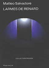 Broschiert Larmes de renard von Matteo Salvadore
