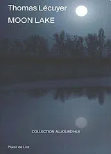 Broschiert Moon lake von Thomas Lécuyer