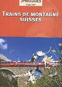 Couverture cartonnée Trains de montagne suisse de Marianne Luka-Grossenbacher