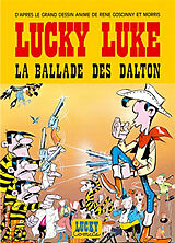 Broché Lucky Luke. La ballade des Dalton : d'après le grand dessin animé de René Goscinny et Morris de René Goscinny, Morris