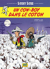 Broschiert Les aventures de Lucky Luke d'après Morris. Vol. 9. Un cow-boy dans le coton von Jul , Achdé