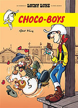 Broché Un hommage à Lucky Luke daprès Morris. Choco-boys de Ralf König