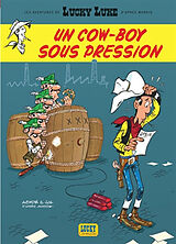 Broché Les aventures de Lucky Luke d'après Morris. Vol. 11. Un cow-boy sous pression de Jul , Achdé