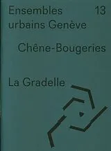 Broschiert Chêne-Bougeries : la Gradelle von Pascal Tanari
