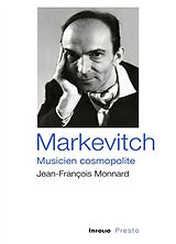 Broché Markevitch, musicien cosmopolite de Jean-François Monnard