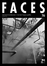 Revue Faces : journal d'architecture, n° 76. L'art de l'espace public de Revue