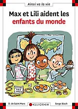 Broschiert Max et Lili aident les enfants du monde von Dominique de; Bloch, Serge Saint Mars