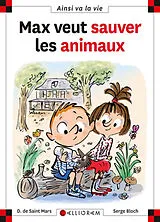 Broschiert Max veut sauver les animaux von Dominique de; Bloch, Serge Saint-Mars