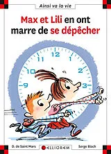 Broschiert Max et Lili en ont marre de se dépêcher von Dominique de; Bloch, Serge Saint-Mars
