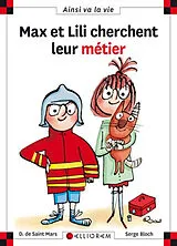 Broschiert Max et Lili cherchent leur métier von Dominique de; Bloch, Serge Saint-Mars