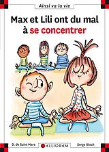 Broschiert Max et Lili ont du mal à se concentrer von Dominique de; Bloch, Serge Saint Mars