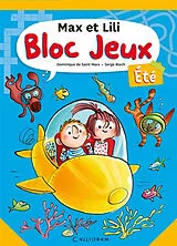 Broschiert Bloc jeux Max et Lili : été von Dominique de; Bloch, Serge Saint-Mars
