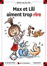 Broschiert Max et Lili aiment trop rire von Dominique de; Bloch, Serge Saint Mars