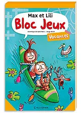 Broschiert Bloc jeux Max et Lili : vacances von Dominique de; Bloch, Serge Saint Mars