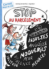 Broché Stop au harcèlement avec Max et Lili : carnet d'activités de Dominique de; Bloch, Serge Saint-Mars