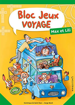 Broché Bloc jeux Max et Lili : voyage de Dominique de; BLoch, Serge Saint-Mars