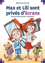 Broschiert Max et Lili sont privés d'écrans von Dominique de; Bloch, Serge Saint Mars