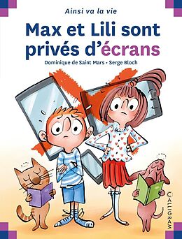 Couverture cartonnée Max et Lili sont privés d'écrans de Dominique de; Bloch, Serge Saint Mars