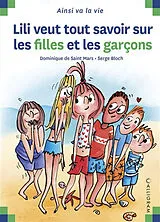 Broschiert Lili veut tout savoir sur les filles et les garçons von Dominique de; Bloch, Serge Saint Mars