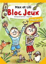 Broschiert Bloc jeux Max et Lili : nature von Dominique de; Bloch, Serge Saint-Mars