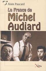 Broché La France de Michel Audiard de Alain Paucard