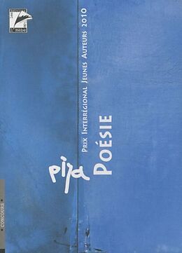 Broché La poésie, la prose poétique : textes primés, remarqués et publiés de 