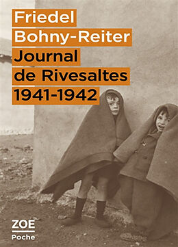 Broché Journal de Rivesaltes : 1941-1942 de Friedel Bonhy-Reiter