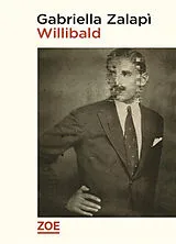 Broschiert Willibald von Gabriella Zalapi