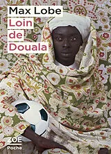 Broschiert Loin de Douala von Max Lobe
