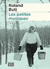 Broschiert Les petites musiques von Roland Buti