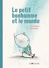 Broschiert Le petit bonhomme et le monde von Sylvie; Godon, Ingrid Neeman