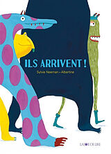 Broschiert Ils arrivent ! von Sylvie; Albertine Neeman