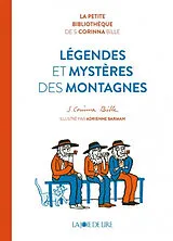 Broschiert Légendes et mystères des montagnes von Corinna S; Barman, Adrienne Bille