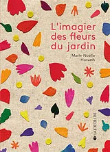 Kartonierter Einband L'imagier des fleurs du jardin von Marie-Noëlle Horvath